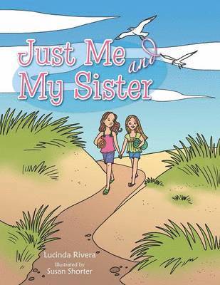 Lucinda Rivera - Just Me and My Sister, Häftad