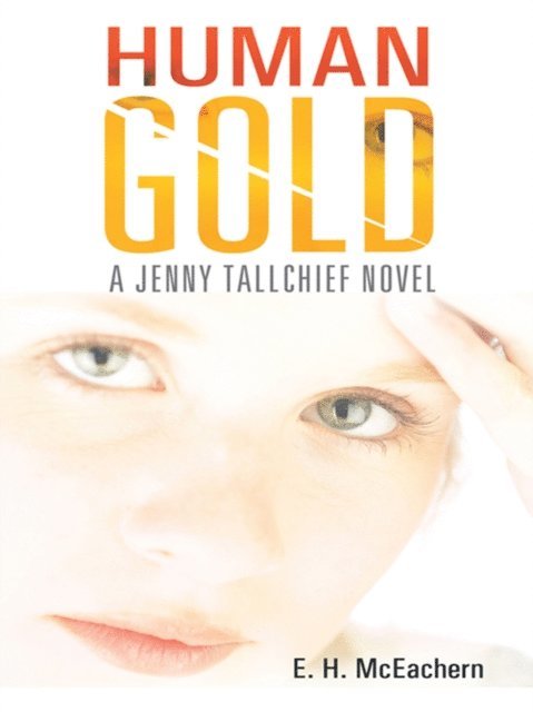 E.H. McEachern - Human Gold, E-bok