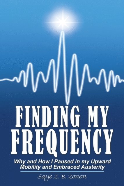 Saye Z. B. Zonen - Finding My Frequency, E-bok