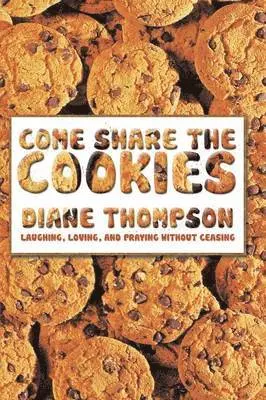 Diane Thompson - Come Share the Cookies, Häftad. Tillgänglighet: Lägg i varukorg