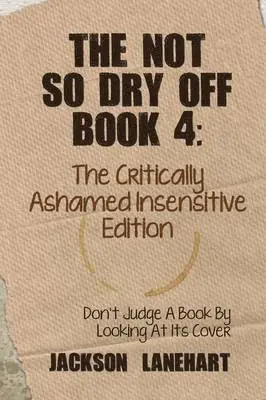 Jackson Lanehart - not so dry off Book 4, Häftad. Tillgänglighet: Lägg i varukorg