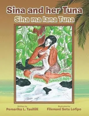 Pemerika L. Tauiliili - Sina and Her Tuna, Häftad. Tillgänglighet: Lägg i varukorg