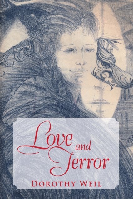 Dorothy Weil - Love and Terror, E-bok. Tillgänglighet: Lägg i varukorg