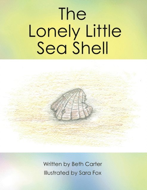 Beth Carter - Lonely Little Seashell, E-bok