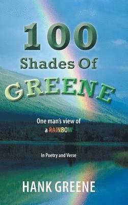 Hank Greene - 100 Shades Of Greene, Inbunden. Tillgänglighet: Lägg i varukorg