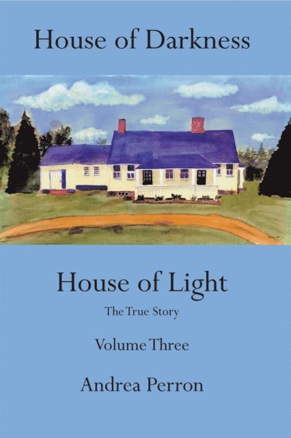 Andrea Perron - House of Darkness House of Light, E-bok