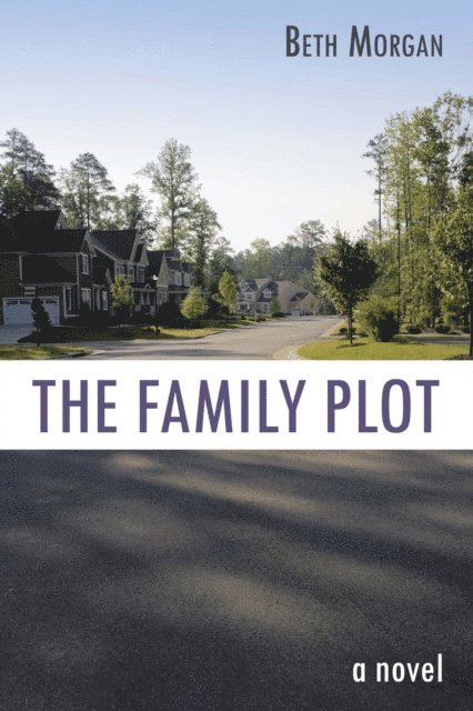 Beth Morgan - Family Plot, E-bok