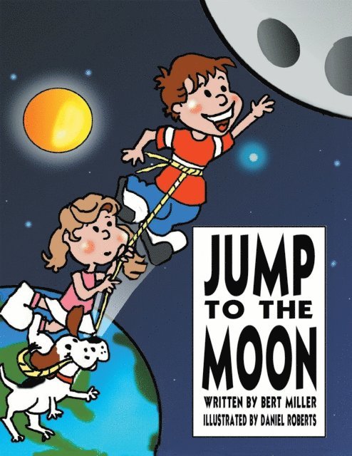 Bert Miller - Jump to the Moon, E-bok