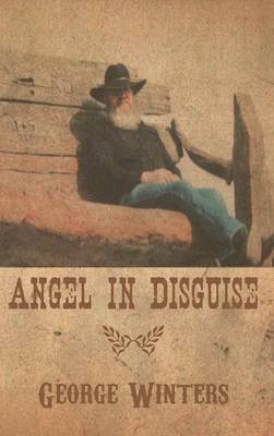 George Winters - Angel in Disguise, Inbunden