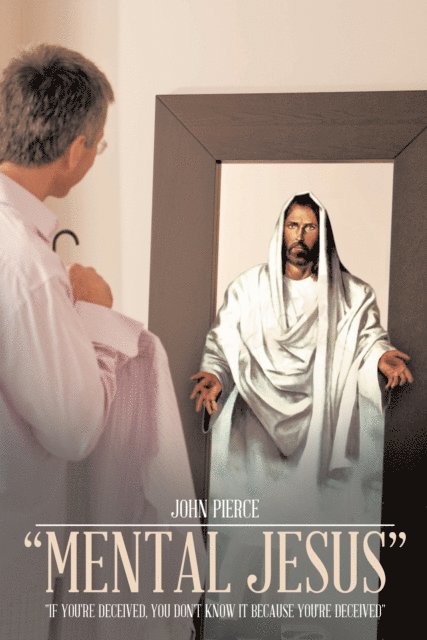 John Pierce - &quote;Mental Jesus&quote;, E-bok