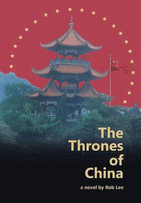 Rob Lee - Thrones of China, Inbunden. Tillgänglighet: Lägg i varukorg