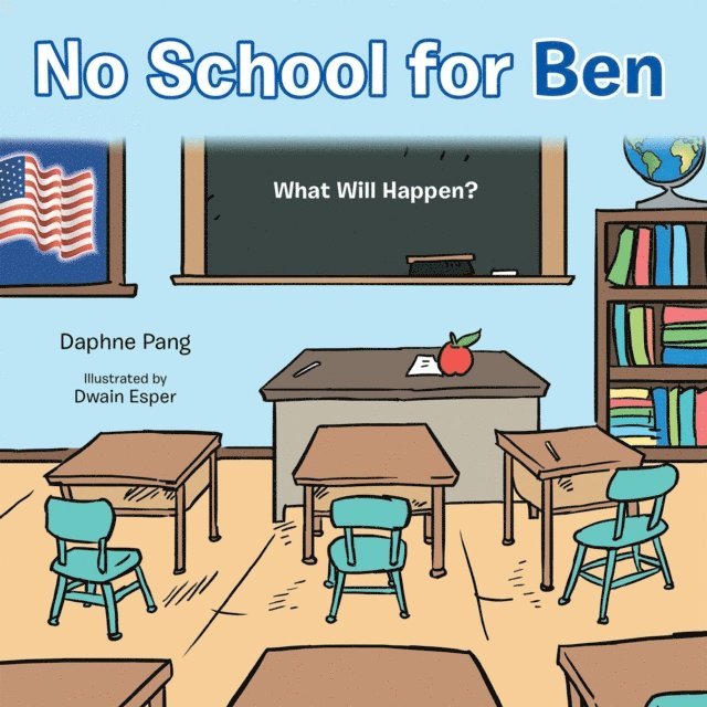 Daphne Pang - No School for Ben, E-bok