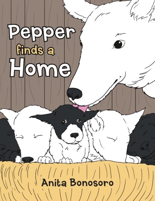 Anita Bonosoro - Pepper Finds a Home, E-bok. Tillgänglighet: Lägg i varukorg