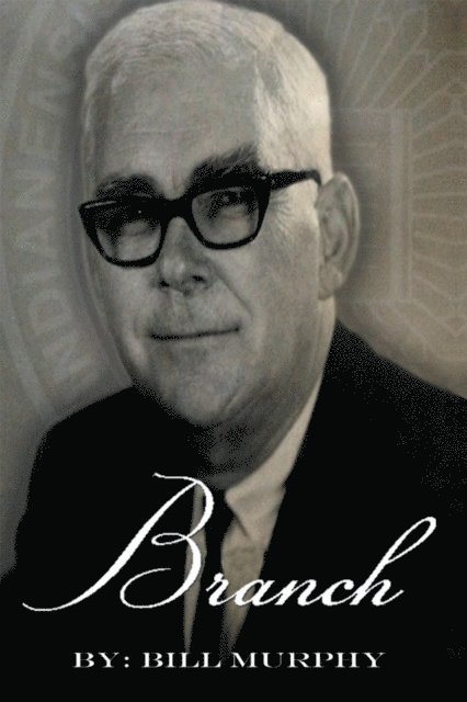 Bill Murphy - Branch, E-bok