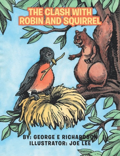 George E Richardson - Clash with Robin and Squirrel, E-bok