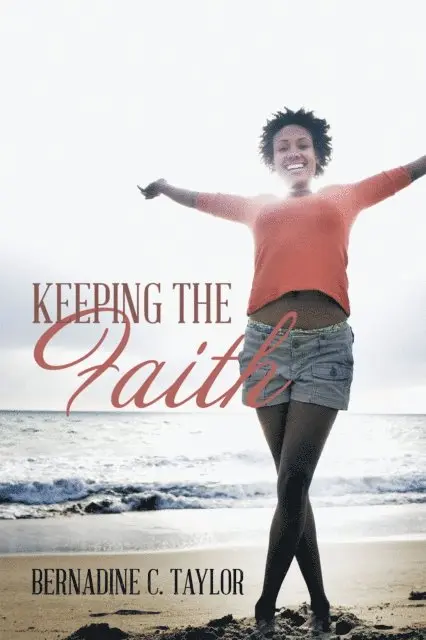 Bernadine C. Taylor - Keeping the Faith, E-bok. Tillgänglighet: Lägg i varukorg