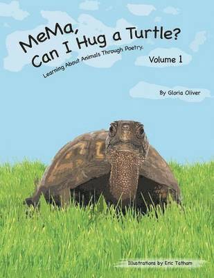 Gloria Oliver - MeMa, Can I Hug a Turtle?, Häftad. Tillgänglighet: Lägg i varukorg