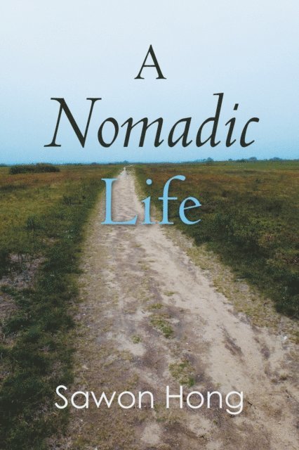 Sawon Hong - Nomadic Life, E-bok