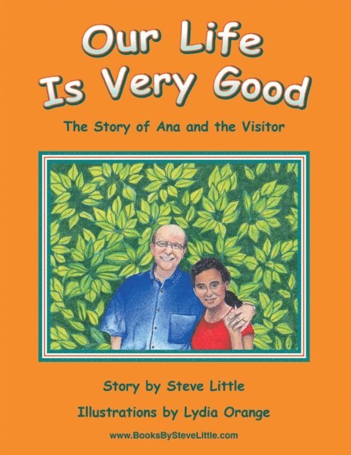 Steve Little - Our Life Is Very Good, E-bok