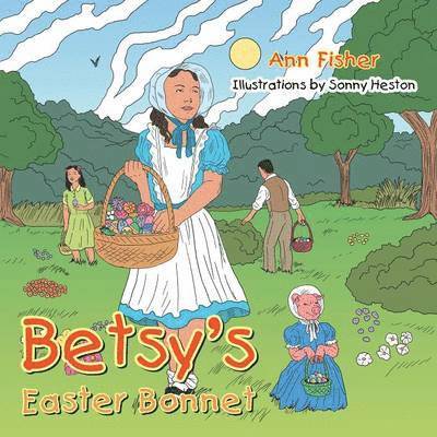 Ann Fisher - Betsy's Easter Bonnet, Häftad