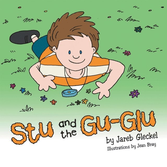 Jareb Gleckel, Jean Bray - Stu and the Gu-Glu, E-bok