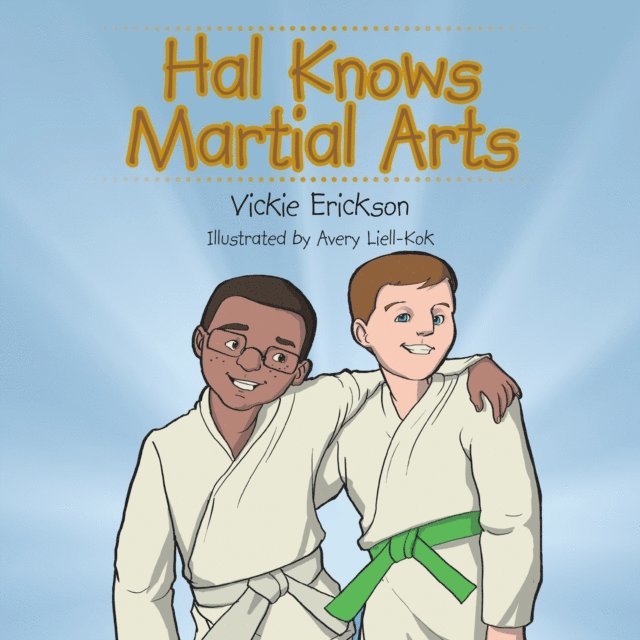 Vickie Erickson - Hal Knows Martial Arts, E-bok. Tillgänglighet: Lägg i varukorg
