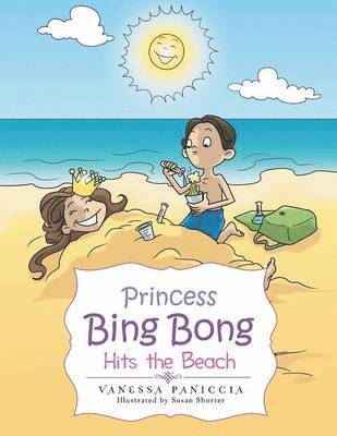 Vanessa Paniccia - Princess Bing Bong Hits the Beach, Häftad