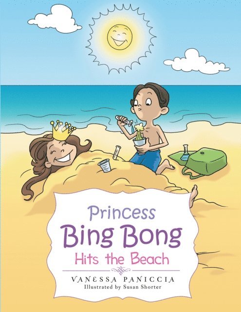 Vanessa Paniccia - Princess Bing Bong Hits the Beach, E-bok