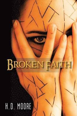H.D. Moore - Broken Faith, Häftad