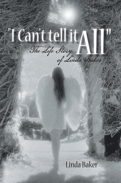 Linda Baker - &quote;I Can't Tell It All&quote;, E-bok
