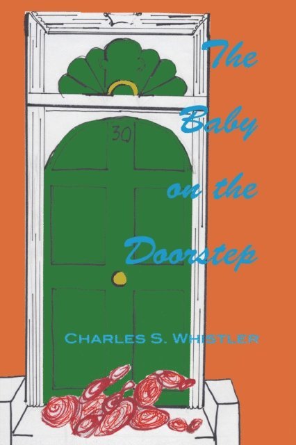 Charles S. Whistler - Baby on the Doorstep, E-bok