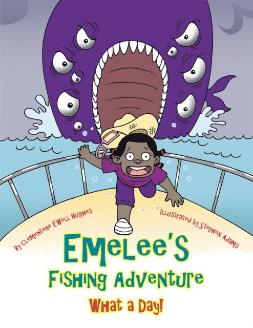 Clementene Ewell Hughes - Emelee'S Fishing Adventure, E-bok