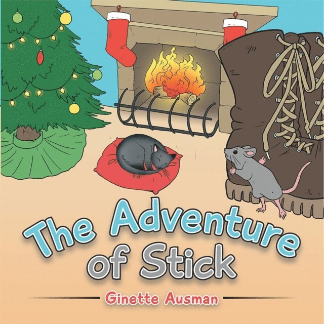 Ginette Ausman - Adventure of Stick, E-bok