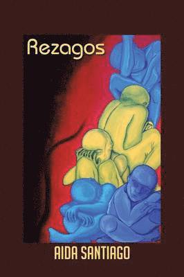 Aida Santiago - Rezagos, Häftad. Tillgänglighet: Lägg i varukorg