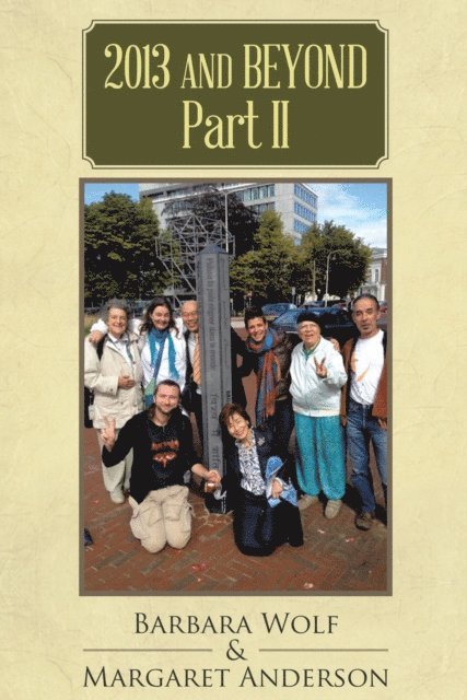 Barbara Wolf - 2013 and Beyond Part Ii, E-bok