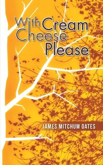 James Mitchum Oates - With Cream Cheese Please, E-bok. Tillgänglighet: Lägg i varukorg