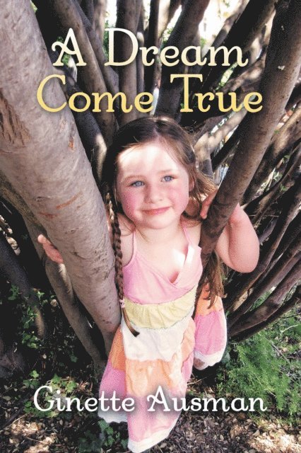 Ginette Ausman - Dream Come True, E-bok