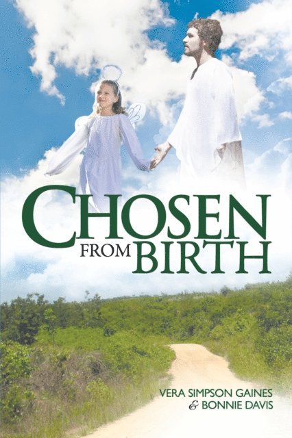 Vera Simpson Gaines, Bonnie Davis - Chosen from Birth, E-bok