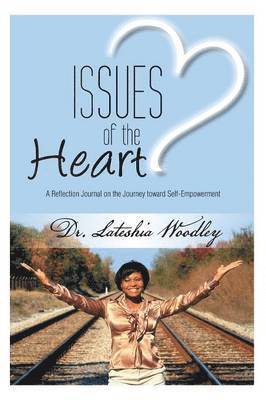 Lateshia Woodley - Issues of the Heart, Häftad