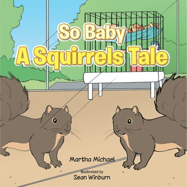 Martha Michael - So Baby  a Squirrels Tale, E-bok