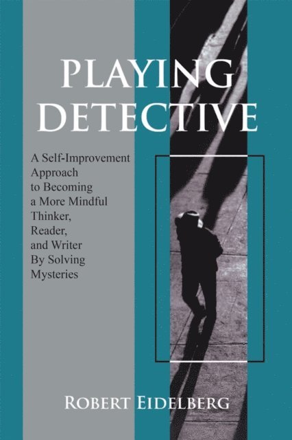 Robert Eidelberg - Playing Detective, E-bok. Tillgänglighet: Lägg i varukorg