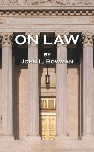 John L. Bowman - On Law, E-bok