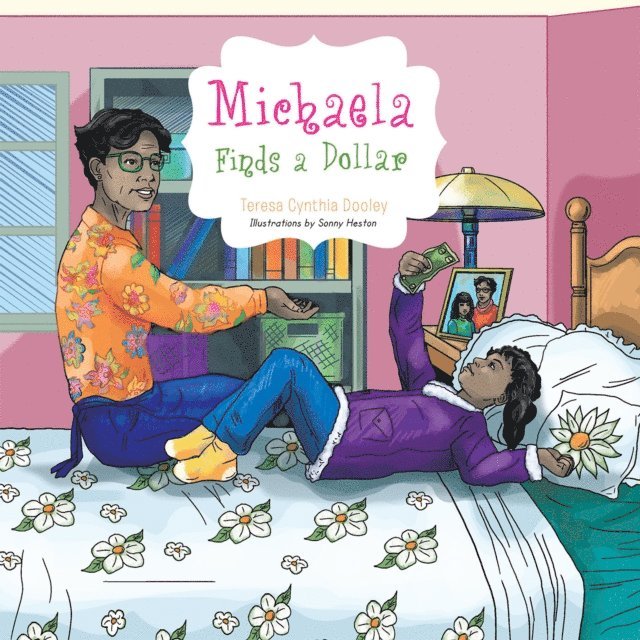 Teresa Cynthia Dooley - Michaela Finds a Dollar, E-bok