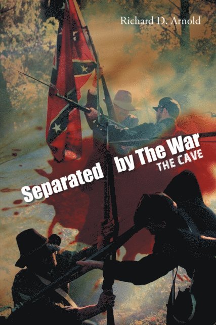 Richard D. Arnold - Separated by the War, E-bok
