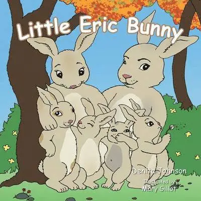 Denita Johnson - Little Eric Bunny, Häftad. Tillgänglighet: Lägg i varukorg