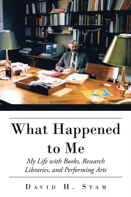 David H. Stam - What Happened to Me, E-bok