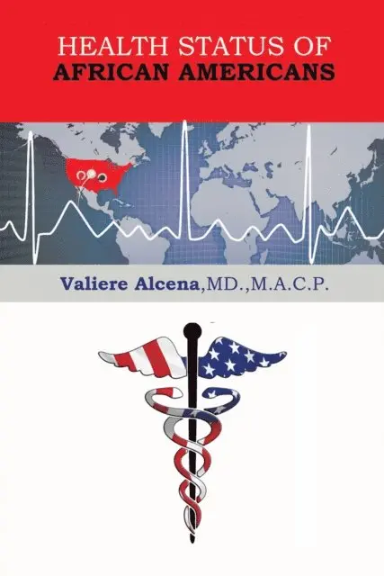 Valiere Alcena - Health Status of African Americans, E-bok. Tillgänglighet: Lägg i varukorg