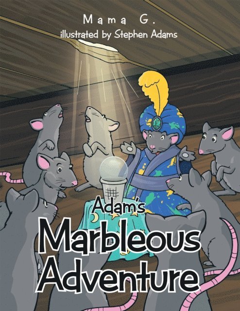 Mama G - Adam's Marbleous Adventure, E-bok