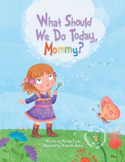 Michele Foote - What Should We Do Today, Mommy?, E-bok