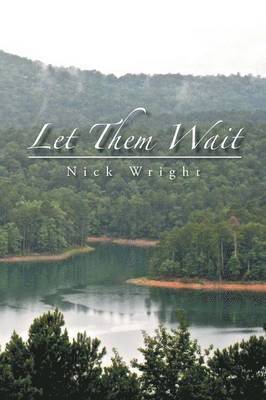 Nick Wright - Let Them Wait, Häftad. Tillgänglighet: Lägg i varukorg